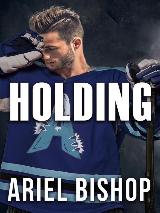 Title details for Holding by Ariel Bishop - Available